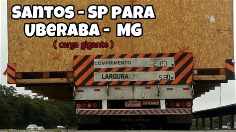 Santos Sp Para Uberaba Mg Youtube