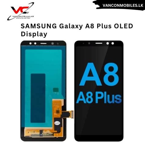 Samsung Galaxy A8 Plus Oled Display Vancon Cellular Private Limited Galle