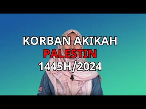 Korban Dan Akikah Palestin 2024 YouTube