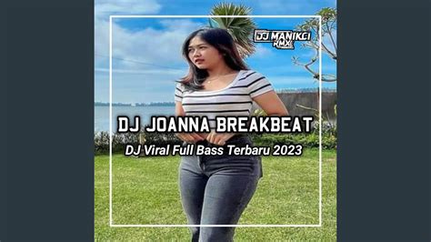 DJ JOANNA BREAKBEAT SOUND POSTtambang VIRAL TIKTOK YouTube