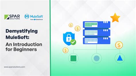 Demystifying Mulesoft An Introduction For Beginners