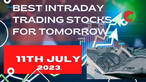 Best Intraday Stocks For Tomorrow 11th July 2023 Tuesday Intraday