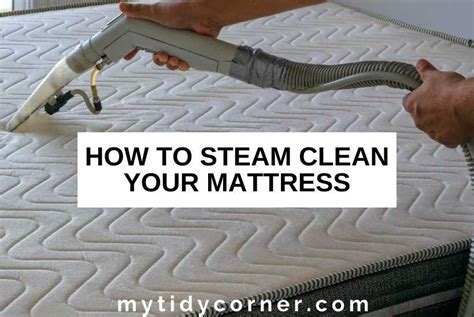 How To Steam Clean A Mattress Quick And Easy Steps