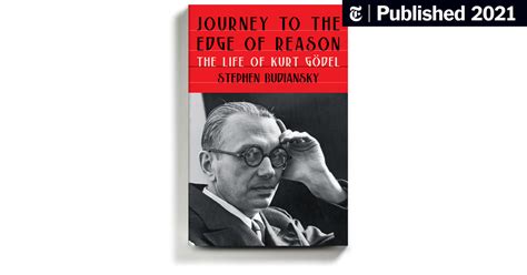 A New Biography of Kurt Gödel, Whose Brilliant Life Intersected With ...