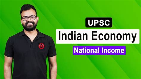 What Is National Income Upsc Indian Economy The Exam Company Youtube