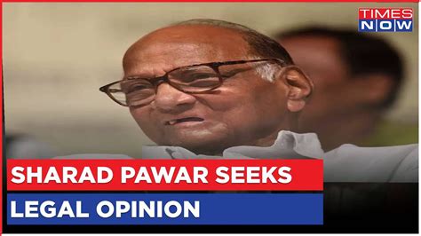 Sharad Pawar Calls For Meeting On Ajit Pawar S Rebellion NCP Chief