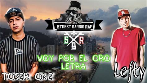 Voy Por El Oro Lefty Feat Toser One Youtube