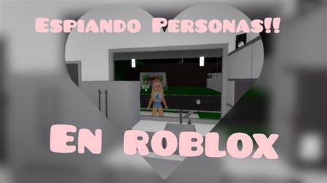 Espiando Personas Roblox Brookhaven Youtube