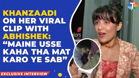 Khanzaadi Reacts To Viral Kissing Video With Abhishek Kumar After