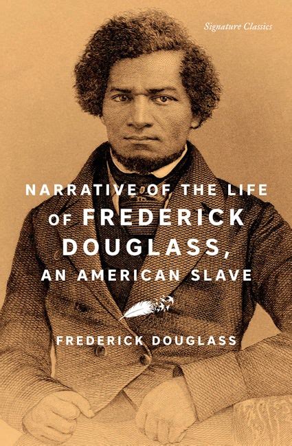 Narrative of the Life of Frederick Douglass, an American Slave by ...