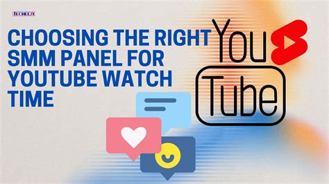 Choosing The Right Smm Panel For Youtube Watch Time