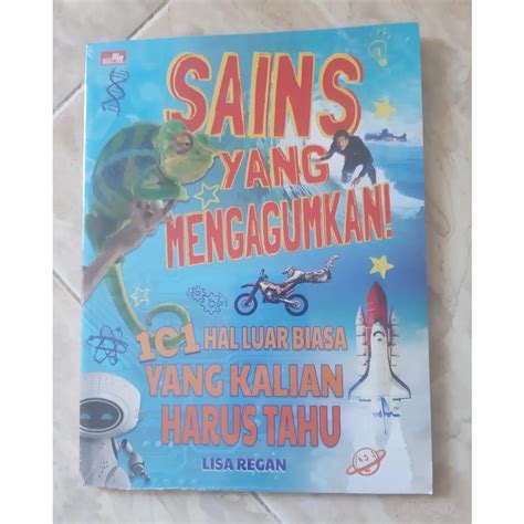 Jual Buku Anak Sains Yang Mengagumkan 101 Hal Luar Biasa Yang Kalian