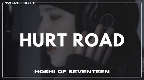 HOSHI of SEVENTEEN Hurt Road Original Song by DAY6 Sub Español