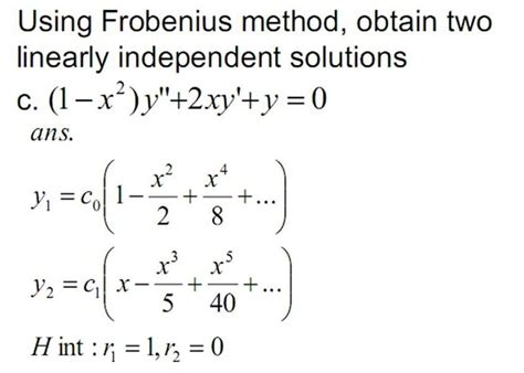 Solved Using Frobenius Method Obtain Two Linearly Chegg