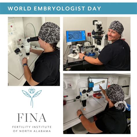 World Embryologist Day Fina Fertility Institute Of North Alabama Blog