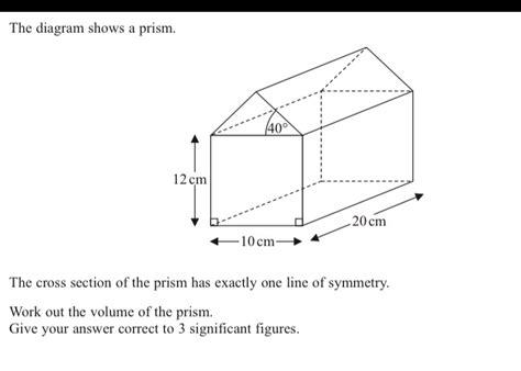 Solved The Diagram Shows A Prism The Cross Section Of The Prism Has