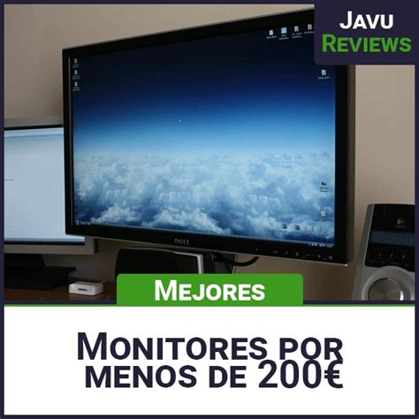 Los Mejores Monitores Por Menos De 200 Euros Mayo 2023 JavuReviews