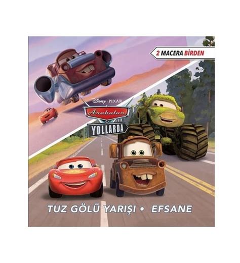 Disney Pixar Arabalar Yollarda 2 Macera Birden Tuz Gözü Yarışı Efsane