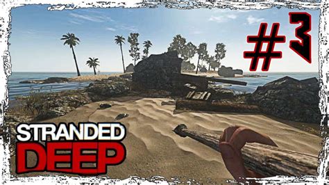 STRANDED DEEP S1E003 Was Sollen Wir Trinken YouTube