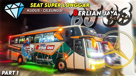 CUMA 28 SEAT SUPER LONGGAR TRIP BERLIAN JAYA BJ 03 KEN AROK KUDUS