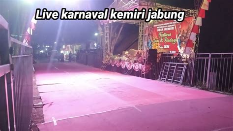 Live Karnaval Kemiri Jabung Hari Ini YouTube