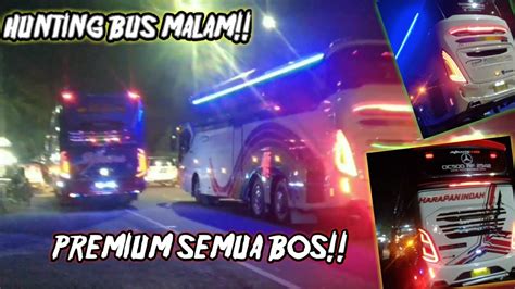 Seru Hunting Bus Aceh Lintas Malam Youtube