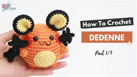 Amigurumi Dedenne How To Crochet Pok Mon Amigurumi