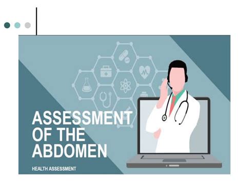 Assessment Of The Abdomen Inspection Auscultation Percussion Palpation Ppt