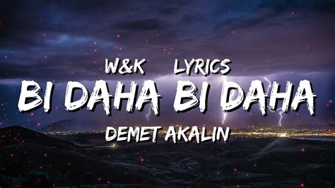 Demet Akalin Bi Daha Bi Daha Lyrics Wandk Youtube