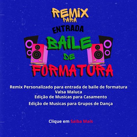 Remix Para Entrada De Baile De Formatura Musica E Arte Hotmart