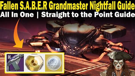 Destiny The Fallen S A B E R Grandmaster Nightfall Guide Fast