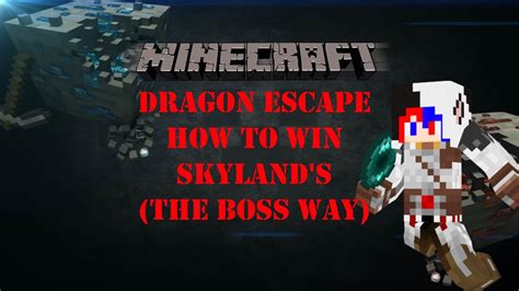 Minecraft Dragon Escape How To Win Skyland The BOSS Way YouTube