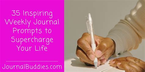 35 Inspiring Weekly Journal Prompts