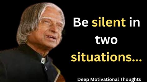 Be Silent In Two Situations Apj Abdul Kalam Quotes Youtube