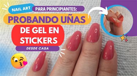 Nail Art para principiantes PROBANDO UÑAS DE GEL EN STICKERS desde