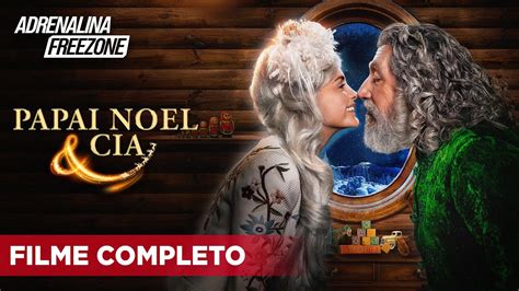 Papai Noel Companhia Filme Completo Dublado Filme De Aventura