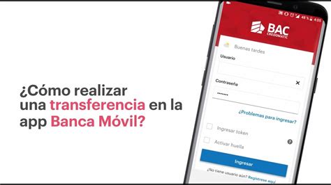 Cómo Realizar Una Transferencia Desde Tu Banca Móvil Bac Credomatic