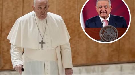 AMLO recalca su admiración hacia el Papa Francisco