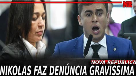 3 URGENTE NIKOLAS FAZ DENÚNCIA GRAVÍSSIMA CONTRA RELATORA DA CPMI