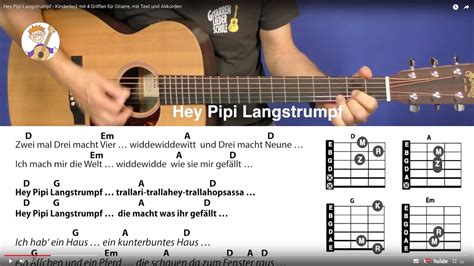 Hey Pipi Langstrumpf Kinderlied Mit 4 Griffen Für Gitarre Mit Text Und Akkorden Youtube