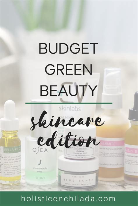 Green beauty on a budget - List of affordable nontoxic skincare brands ...