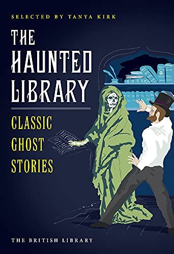 The Haunted Library: Classic Ghost Stories: 9780712356046 - AbeBooks