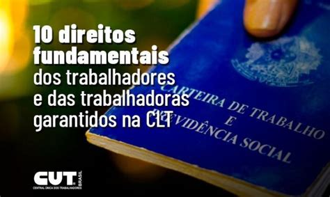 10 Direitos Dos Trabalhadores Conquistados Pela Luta Sindical Cut