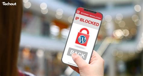 Comment Bloquer Des Adresses Ip Sur Son Site Wordpress Techout