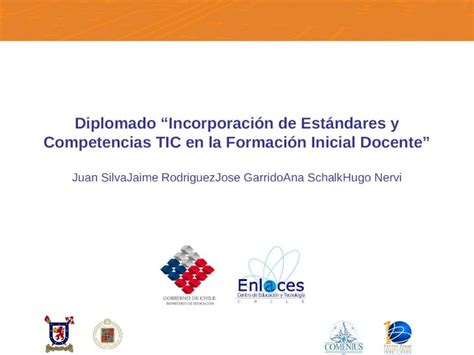 Ppt Diplomado Incorporaci N De Est Ndares Y Competencias Tic En La