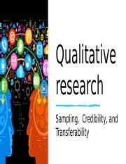 Day Qualitative Research Sampling And Credibility Pptx Qualitative