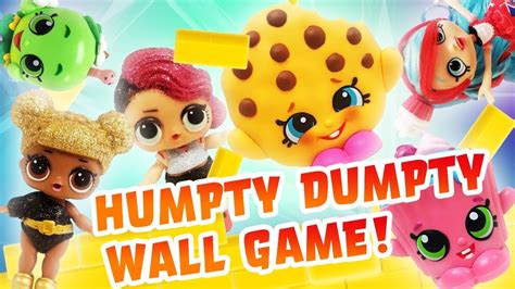 Lol Surprise Dolls Play Humpty Dumpty Wall Game Featuring Glitter