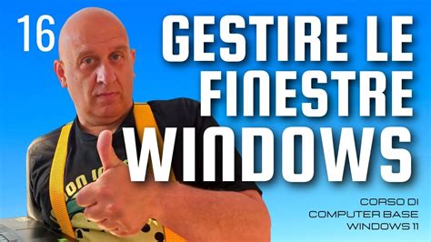 Come Funzionano Le Finestre Corso Di Computer Base Windows 11 YouTube