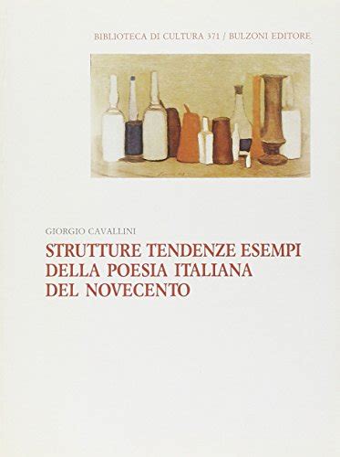 Strutture Tendenze Esempi Della Poesia Italiana Del Novecento