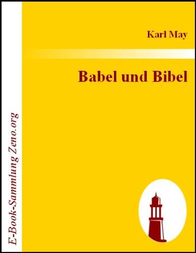 Babel Und Bibel Arabische Fantasia In Zwei Akten By Karl May Goodreads